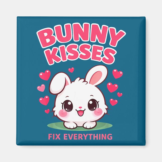 Bunny kisses fix everything cute bunny design  magnet (Front)