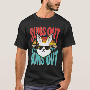 Bunny Lover Suns Out Buns Out T-Shirt