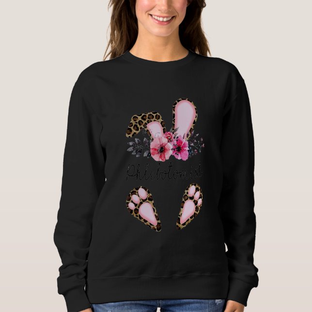 Bunny Phlebotomist Leopard Print Rabbit Cute Easte Sweatshirt (Front)