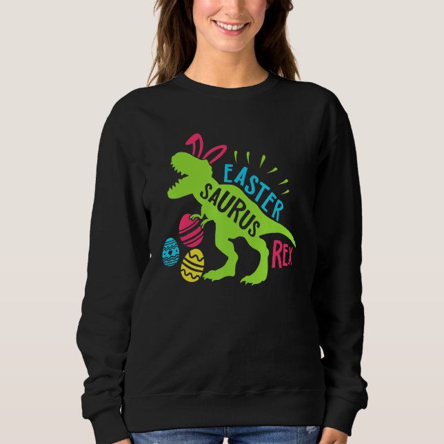 Bunny Saurus Dinosaur Hug Easter Eggs T Rex Easter Sweatshirt (Front)