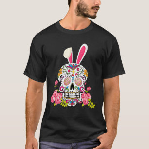 Bunny Sugar Skull Happy Easter Matching Mexican Sk T-Shirt