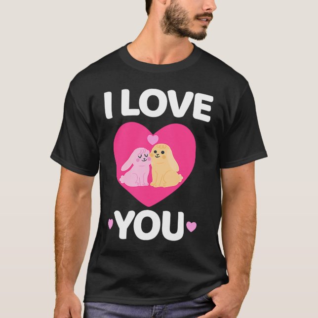 Bunny Valentine's Day I Love You Couples Men Women T-Shirt (Front)