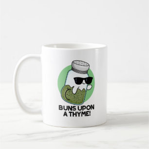 Buns Upon A Thyme Funny Herb Pun Coffee Mug