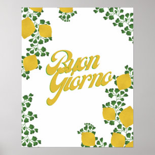 Buon Giorno Lemon Floral– Italian-Inspired Art  Poster