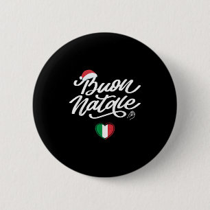 Buon Natale Italian Family Christmas, Italy Pride  6 Cm Round Badge