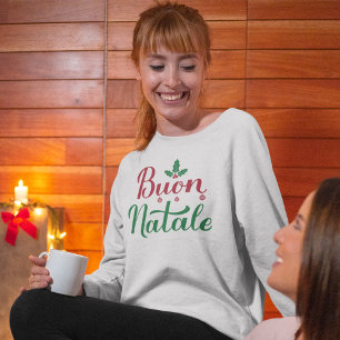 Buon Natale Italian Merry Christmas Holly  Sweatshirt