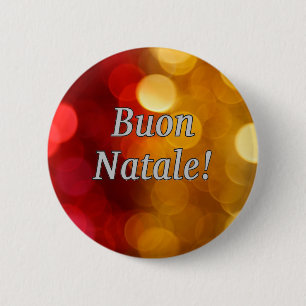 Buon Natale! Merry Christmas in Italian wf 6 Cm Round Badge