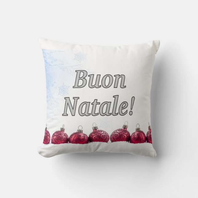 Buon Natale! Merry Christmas in Italian wf Cushion (Front)