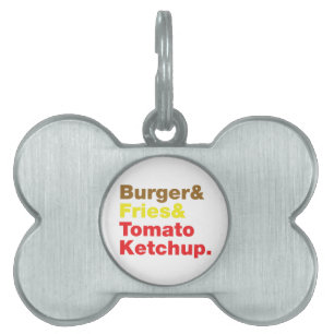 Burger & Fries & Tomato Ketchup. Pet Tag