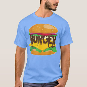 Burger Hamburger Cheesburger For Fast Food Lover T-Shirt