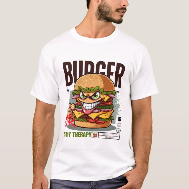 Burger is my therapy T-Shirt (Front)