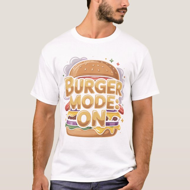 Burger Mode On Funny Black T-Shirt Design (Front)