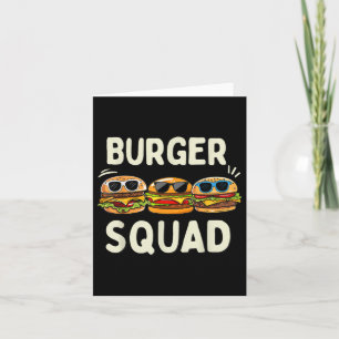 Burger Squad Funny Hamburger Fast Foodie Lovers Bu Card