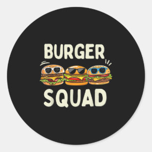 Burger Squad Funny Hamburger Fast Foodie Lovers Bu Classic Round Sticker