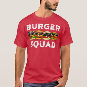Burger Squad  T-Shirt