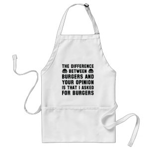Burgers And Your Opinion Standard Apron