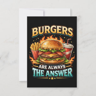Burgers Are Always the Answer Thank You Card