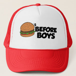 Burgers before boys funny hat