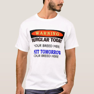 BURGLAR TODAY T-Shirt