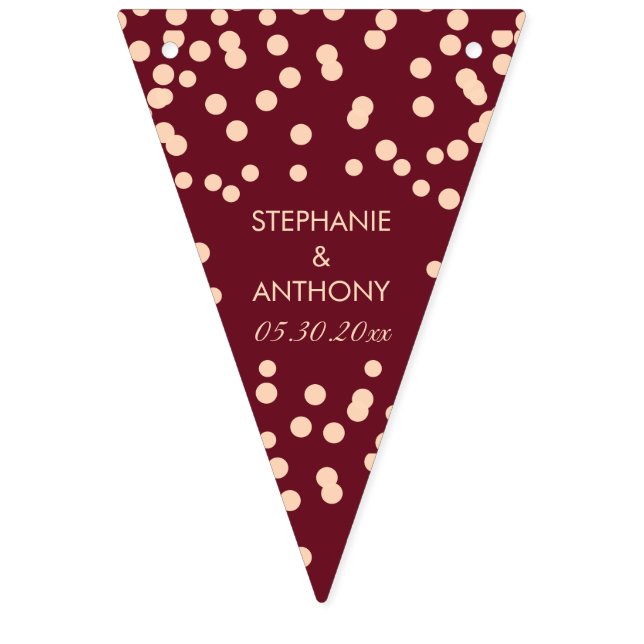 Burgundy and Rose Gold Confetti Wedding Bunting (First Flag)
