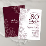 Burgundy Floral Surprise 80th Birthday Party Invitation<br><div class="desc">Burgundy and white floral surprise 80th birthday party invitation. Elegant modern marsala wine maroon design featuring botanical accents and typography script font. Simple floral invite card perfect for a stylish female surprise bday celebration. Can be customised to any age. Printed Zazzle invitations or instant download digital printable template.</div>