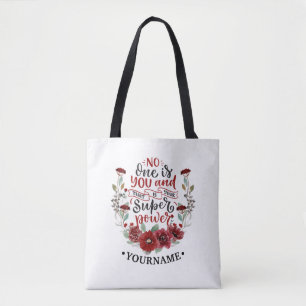 Burgundy Flowers No One Is You & That's Your Power Tote Bag