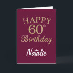 Burgundy Red and Gold Glitter 60th Birthday Card<br><div class="desc">Burgundy Red and Gold Glitter 60th Birthday Card with personalised name. For further customisation,  please click the "Customise it" button and use our design tool to modify this template.</div>