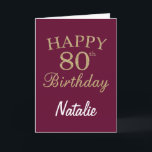 Burgundy Red and Gold Glitter 80th Birthday Card<br><div class="desc">Burgundy Red and Gold Glitter 80th Birthday Card with personalised name. For further customisation,  please click the "Customise it" button and use our design tool to modify this template.</div>
