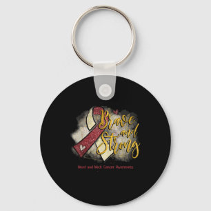 Burgundy Ribbon Brave And Strong Head Neck Cancer  Key Ring