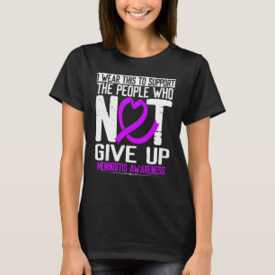 Burgundy Ribbon Not Give Up Survivor Meningitis Aw T-Shirt