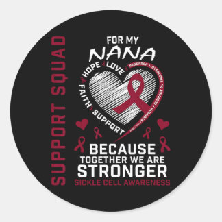 Burgundy Sickle Cell Awareness Items Nana Support Classic Round Sticker