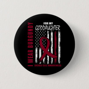 Burgundy Sickle Cell Awareness Shirt Goddaughter U 6 Cm Round Badge