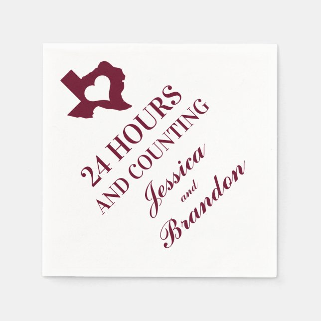 Burgundy Texas Rehearsal Dinner 24 Hours To Go Napkin (Front)