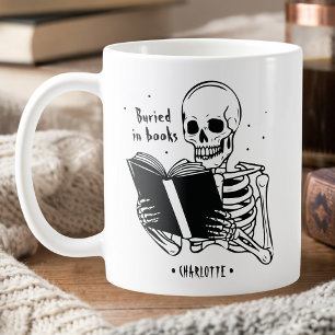Buried In Books Skeleton Book Lover Quote  Coffee Mug