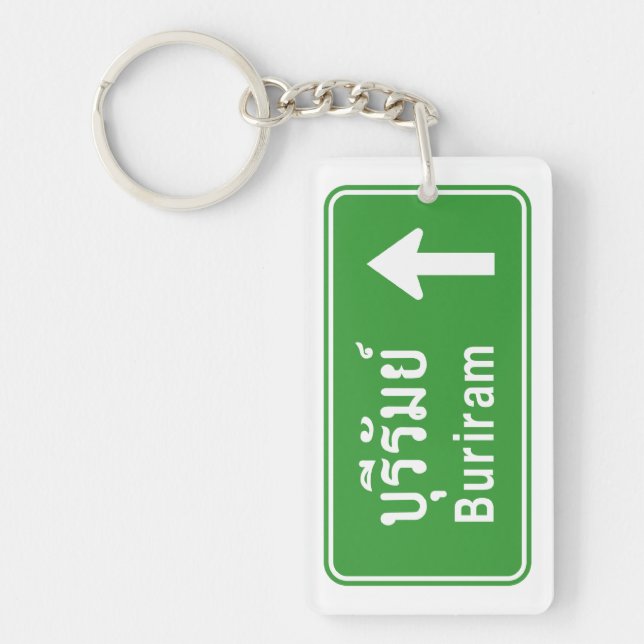 Buriram Ahead ⚠ Thai Highway Traffic Sign ⚠ Key Ring (Front)