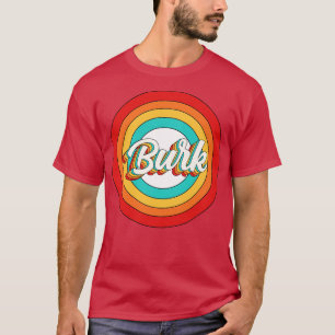 Burk Name Shirt Vintage Burk Circle