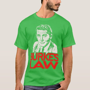 Burkes Law T-Shirt