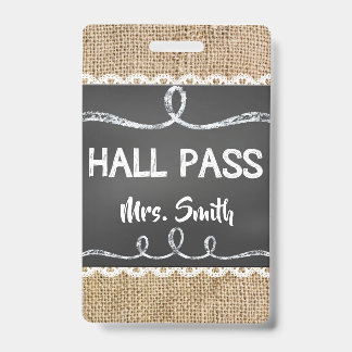 Burlap & Chalk Teacher Hall Pass for Classroom ID Badge