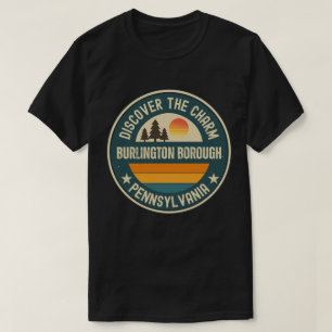 Burlington borough, Pennsylvania T-Shirt