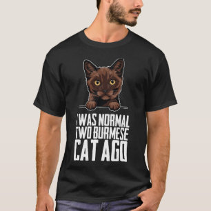 Burmese Burmese cat Burmese mother T-Shirt
