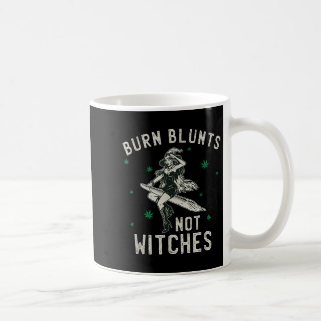 Burn Blunts Not Witches Funny Weed Smoker Stoner  Coffee Mug (Right)
