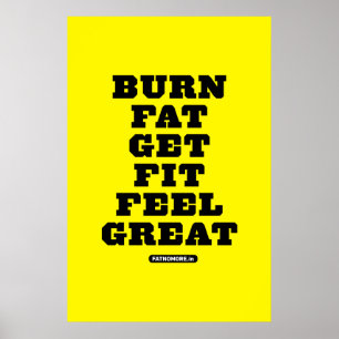 BURN FAT - GET FIT - FEEL GREAT Fitness Motivation Poster