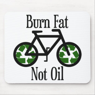 Burn Fat Not Oil Mouse Pad