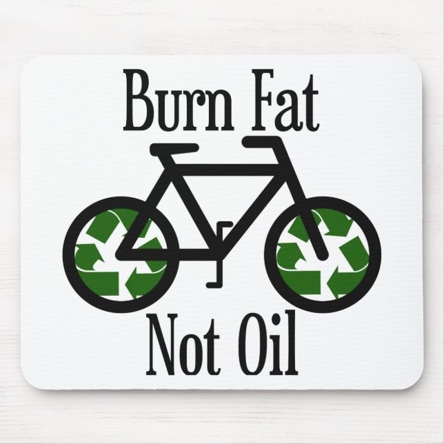 Burn Fat Not Oil Mouse Pad (Front)