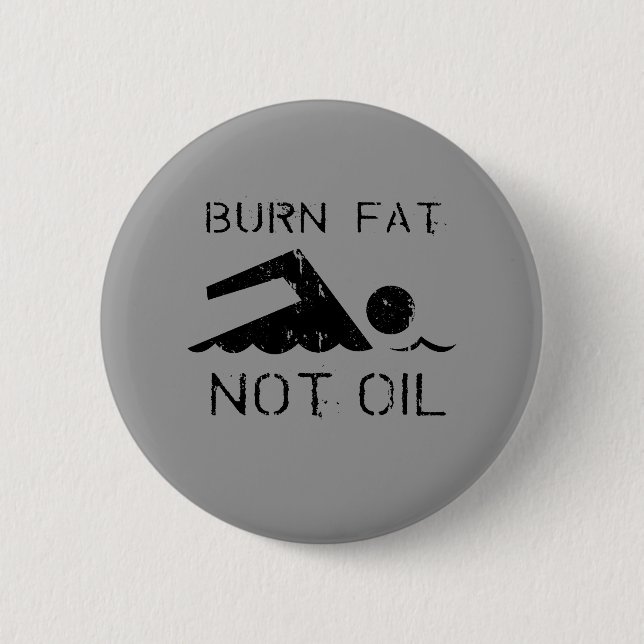 Burn Fat swim 6 Cm Round Badge (Front)