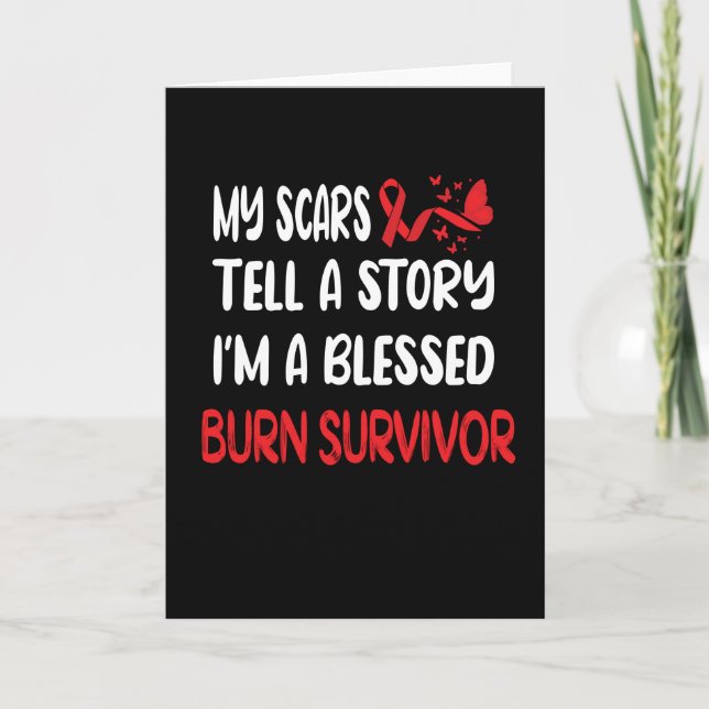 Burn Survivor Gifts | Burn Victim Burn Accident Card (Front)
