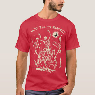Burn The Patriarchy, Funny Feminist Halloween T-sh T-Shirt