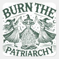 Burn the Patriarchy Witches