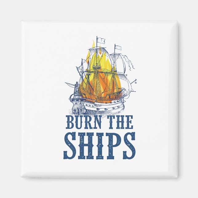 Burn the ships, For King and Country fan art Magne Magnet (Front)
