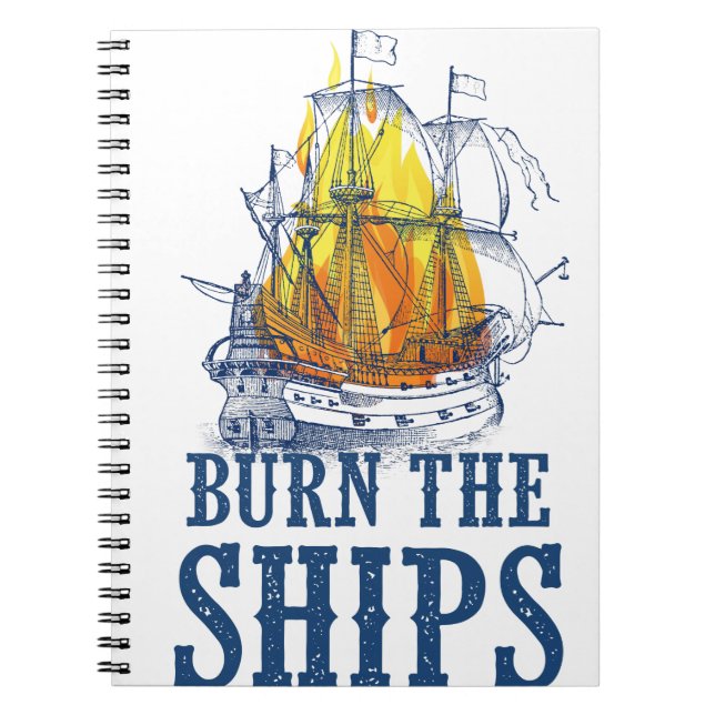 Burn the ships, For King and Country fan art Notebook (Front)